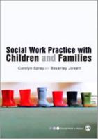 Social Work Practice With Children and Families