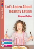 Let's Learn About Healthy Eating