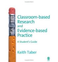 Classroom-Based Research and Evidence-Based Practice