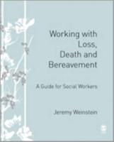 Working With Loss, Death and Bereavement