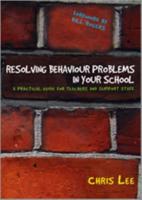 Resolving Behaviour Problems in Your School