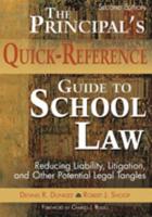 The Principal's Quick-Reference Guide to School Law