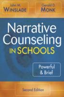 Narrative Counseling in Schools: Powerful & Brief