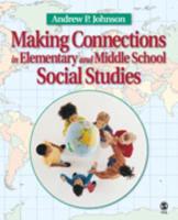 Making Connections in Elementary and Middle School Social Studies