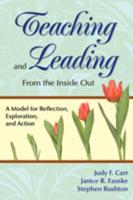 Teaching and Leading from the Inside Out