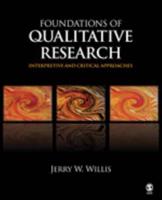 Foundations of Qualitative Research: Interpretive and Critical Approaches
