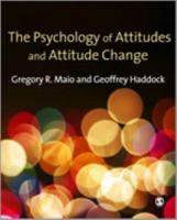 The Psychology of Attitudes and Attitude Change