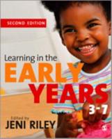 Learning in the Early Years, 3-7