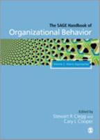 The SAGE Handbook of Organizational Behavior. Vol. 2 Macro Approaches