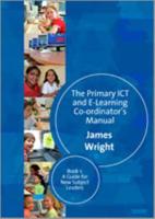 The Primary ICT and E-Learning Co-Ordinator's Manual