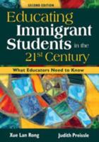 Educating Immigrant Students in the 21st Century: What Educators Need to Know