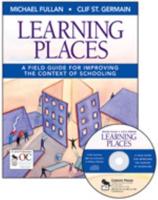 Learning Places: A Field Guide for Improving the Context of Schooling