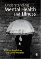 Understanding Mental Health and Illness