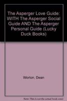The Asperger Love Guide The Asperger Social Guide The Asperger Personal Guide