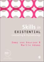 Skills in Existential Counselling & Psychotherapy