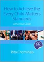 How to Achieve the Every Child Matters Standards