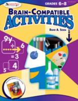 Brain-Compatible Activities. Grades 6-8