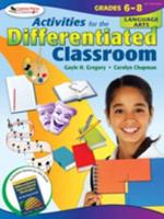 Activities for the Differentiated Classroom: Language Arts Grades 6-8