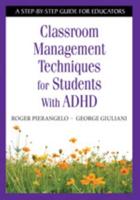 Classroom Management Techniques for Students With ADHD