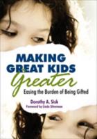 Making Great Kids Greater: Easing the Burden of Being Gifted