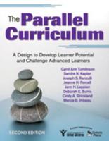 The Parallel Curriculum: A Design to Develop Learner Potential and Challenge Advanced Learners