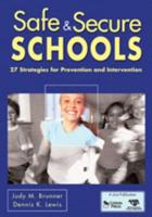 Safe & Secure Schools: 27 Strategies for Prevention and Intervention