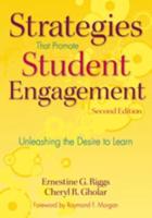 Strategies That Promote Student Engagement: Unleashing the Desire to Learn