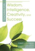 Teaching for Wisdom, Intelligence, Creativity, and Success