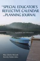 The Special Educator's Reflective Calendar and Planning Journal