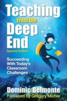 Teaching from the Deep End: Succeeding with Today's Classroom Challenges