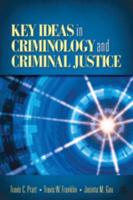 Key Ideas in Criminology and Criminal Justice