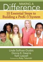 Making a Difference: 10 Essential Steps to Building a PreK-3 System