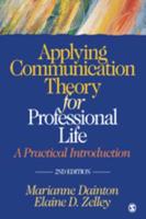 Applying Communication Theory for Professional Life