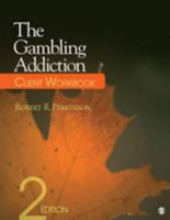 The Gambling Addiction Client Workbook