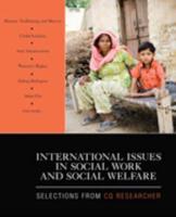 International Issues in Social Work and Social Welfare: Selections From CQ Researcher