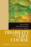 Disability Through the Life Course, Volume 3