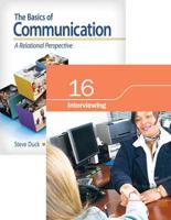 The Basics of Communication + Chapter 16. Interviewing