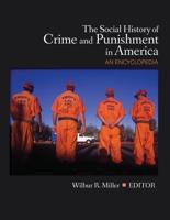 The Social History of Crime and Punishment in America