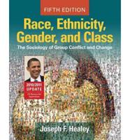 Race, Ethnicity, Gender and Class