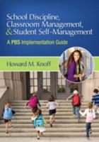 School Discipline, Classroom Management, and Student Self-Management