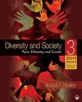 Diversity and Society: Race, Ethnicity, and Gender, 2011/2012 Update