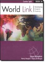 World Link Book 1A - Text/Workbook Split Version
