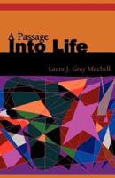 A Passage Into Life