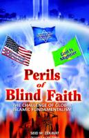 Perils of Blind Faith
