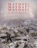 Mayday! Mayday! Mayday!: The Day the Towers Fell