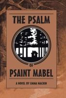 The Psalm of Psaint Mabel