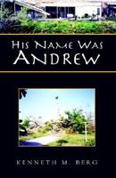 His Name Was Andrew