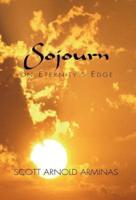 Sojourn on Eternity's Edge