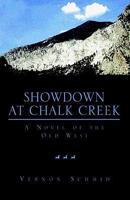 Showdown at Chalk Creek