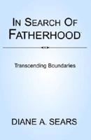 In Search of Fatherhood- Transcending Boundaries: International Conversations on Fatherhood